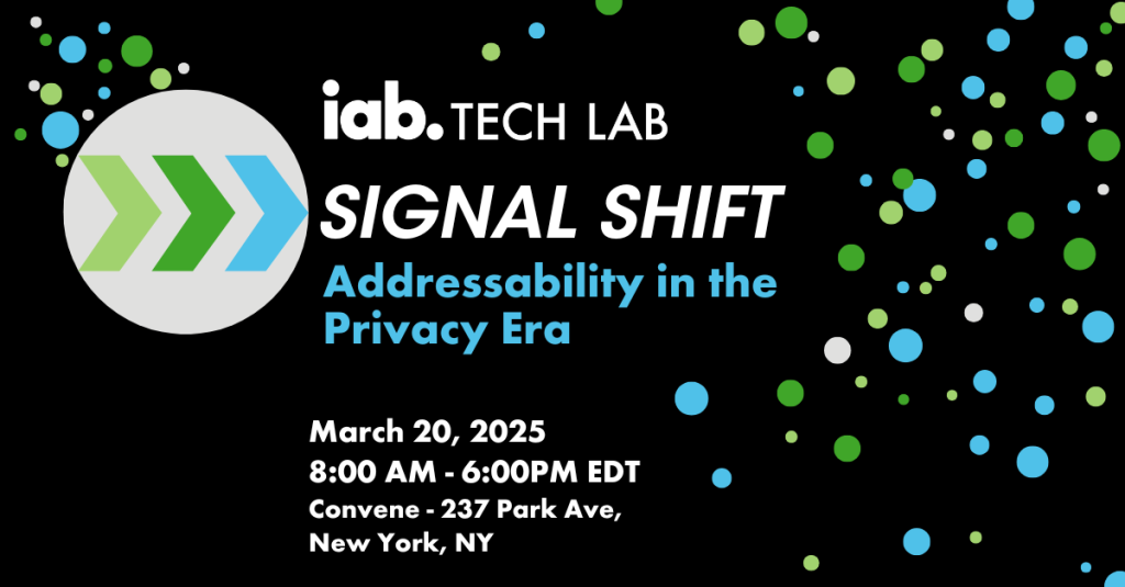 IAB Tech Lab Signal Shift Privacy and Addressability Event NYC 2025