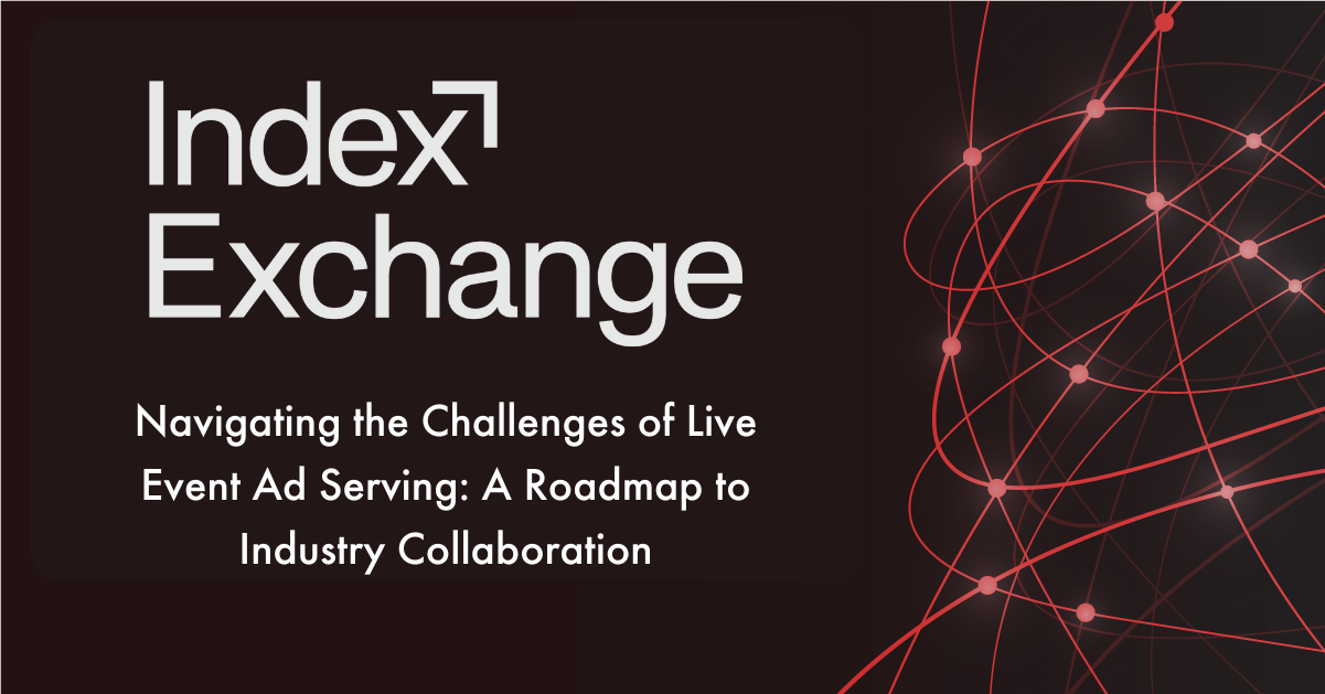 Member Perspective on solving the challenges of Live Events in Programmatic from Index Exchange