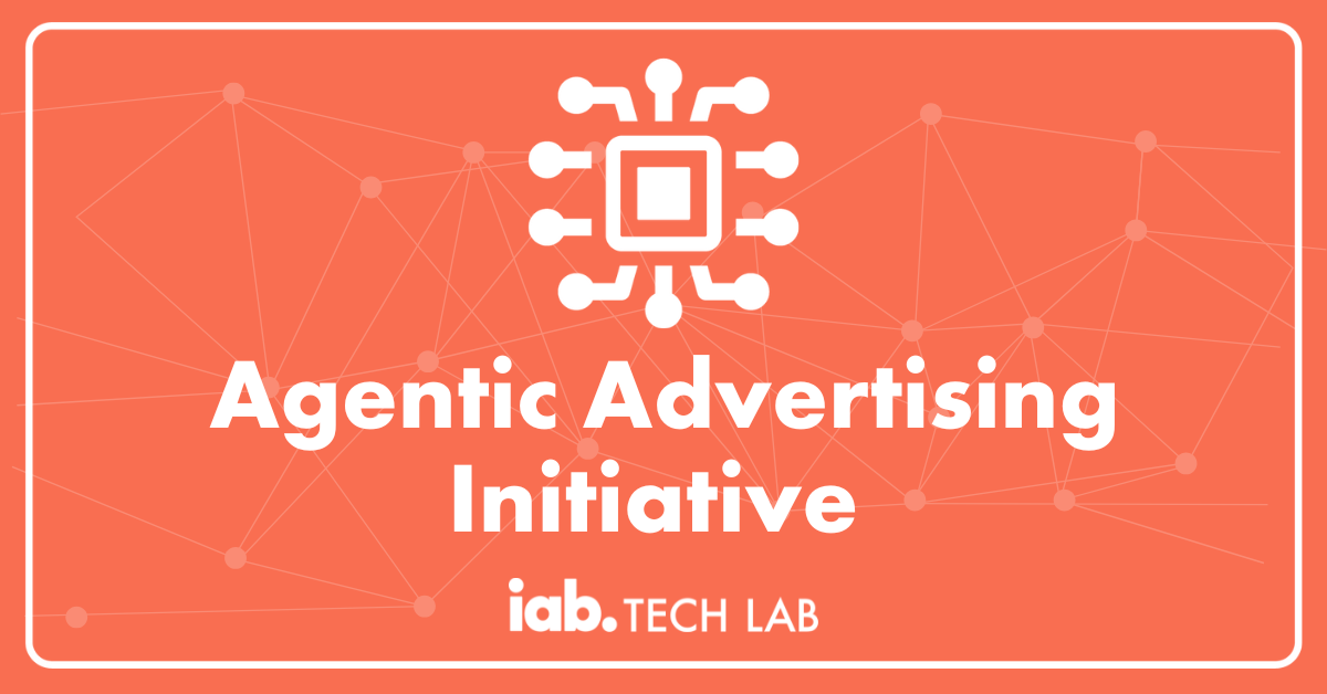 IAB Tech Lab Agentic Advertising Initiative