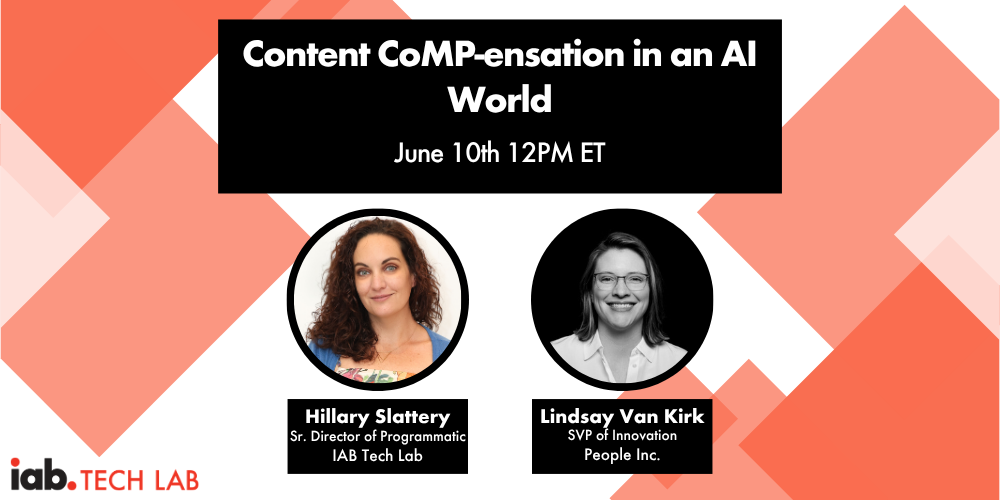 Content CoMP-ensation in an AI world with IAB Tech Lab and People Inc