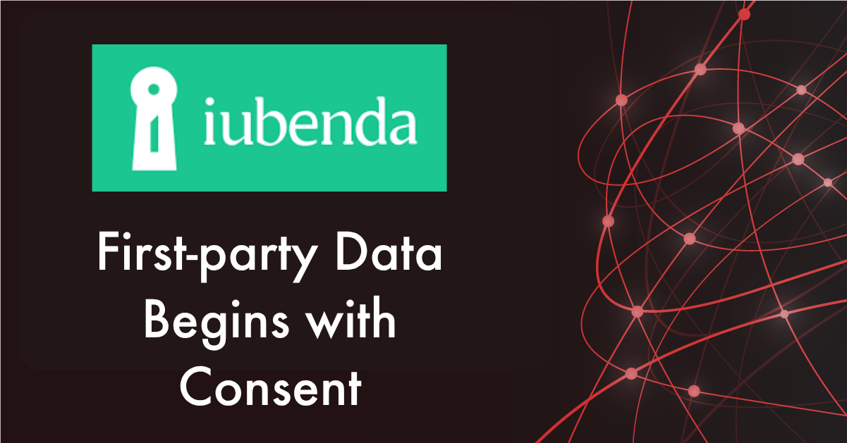iubenda Member Perspective on 1st Party Data and Consent