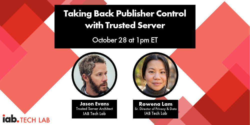 Taking Back Publisher Control with Trusted Server webinar Oct 28 at 1pm ET