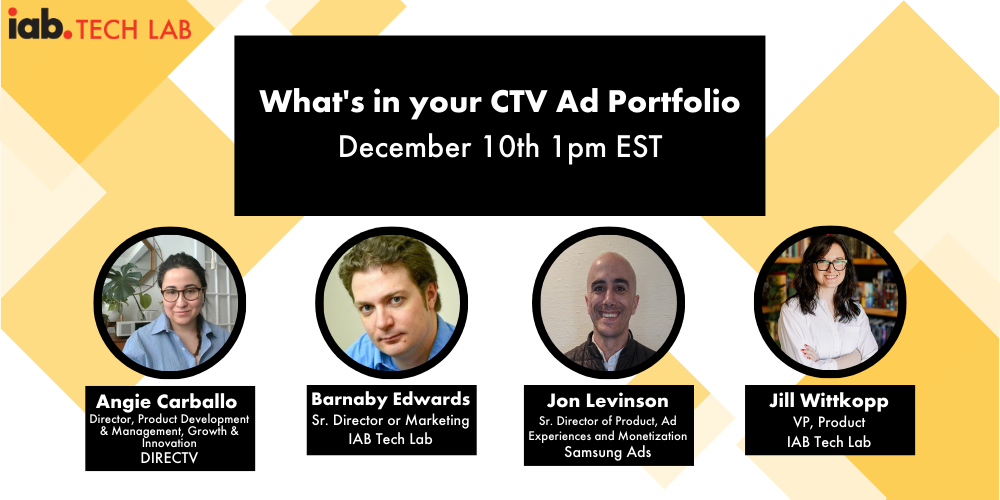 What's in your CTV Ad Portfolio webinar on Dec 10 with IAB Tech Lab, Samsung, and DirectTV