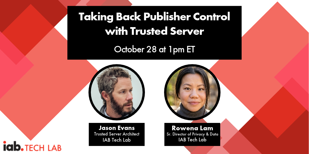 Taking Back Publisher Control with Trusted Server webinar Oct 28 at 1pm ET
