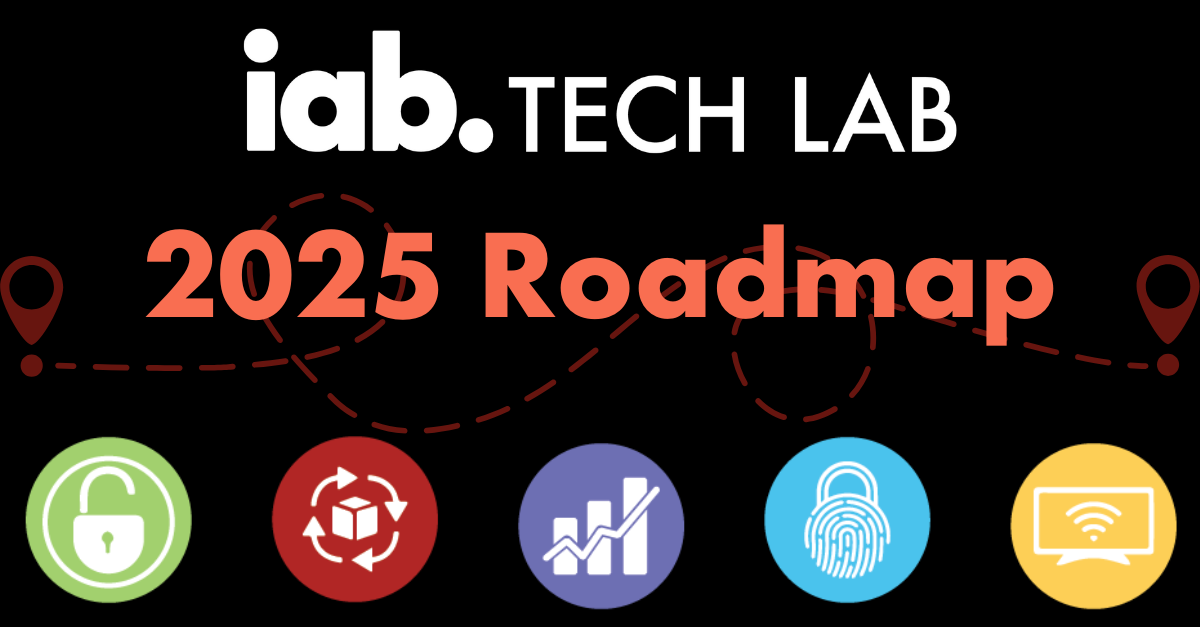 IAB Tech Lab 2025 Roadmap