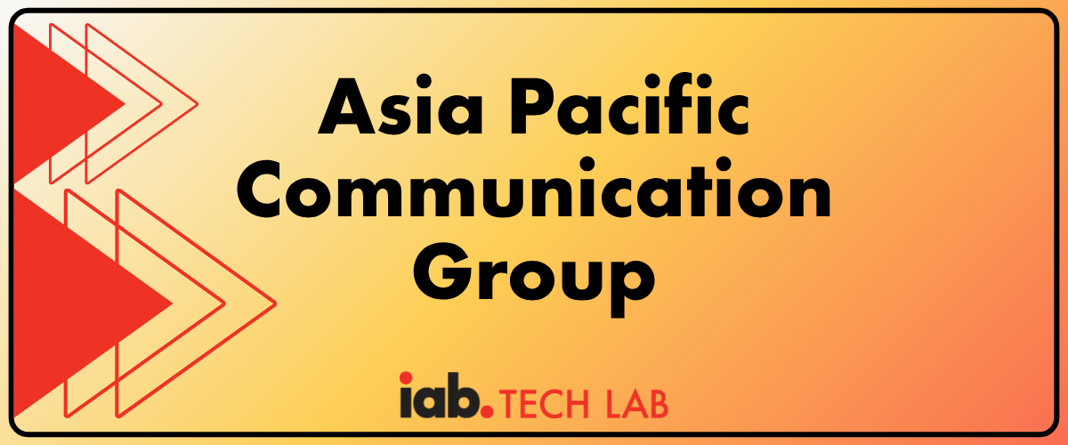 IAB Tech Lab Asia Pacific Communication Group